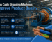 How Cable Stranding Machines Improve Product Quality – Technical Deep Dive for Cable Manufacturers